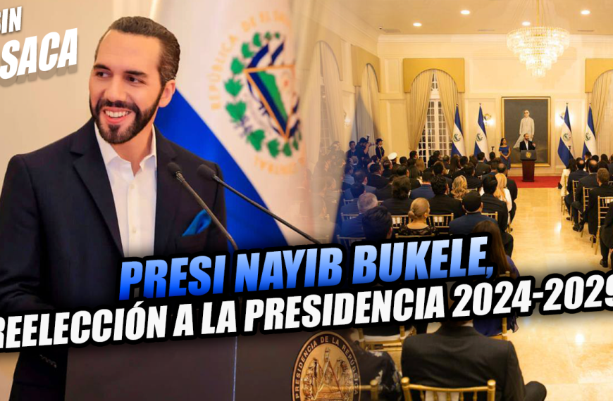 Nayib Bukele buscará reelección para la Presidencia de la República en 2024