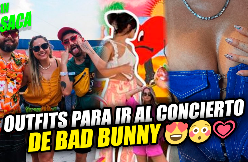 ¡Se viene el concierto! Si no sabés cómo ir a ver a Bad Bunny acá te presento ideas de ‘outfits’ geniales