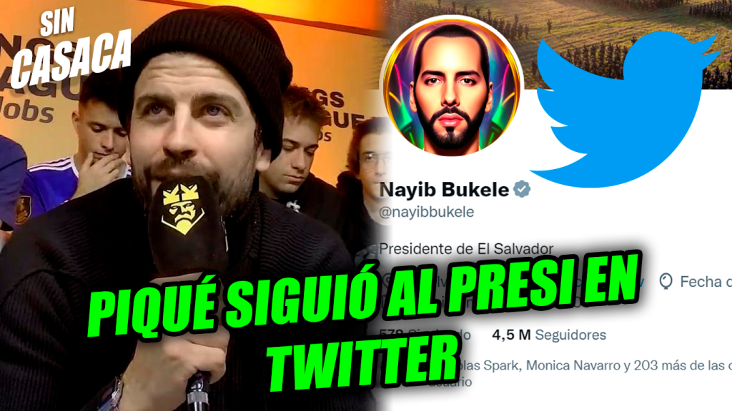 Piqué empieza a seguir al Presi Bukele y anuncia que la Kings…