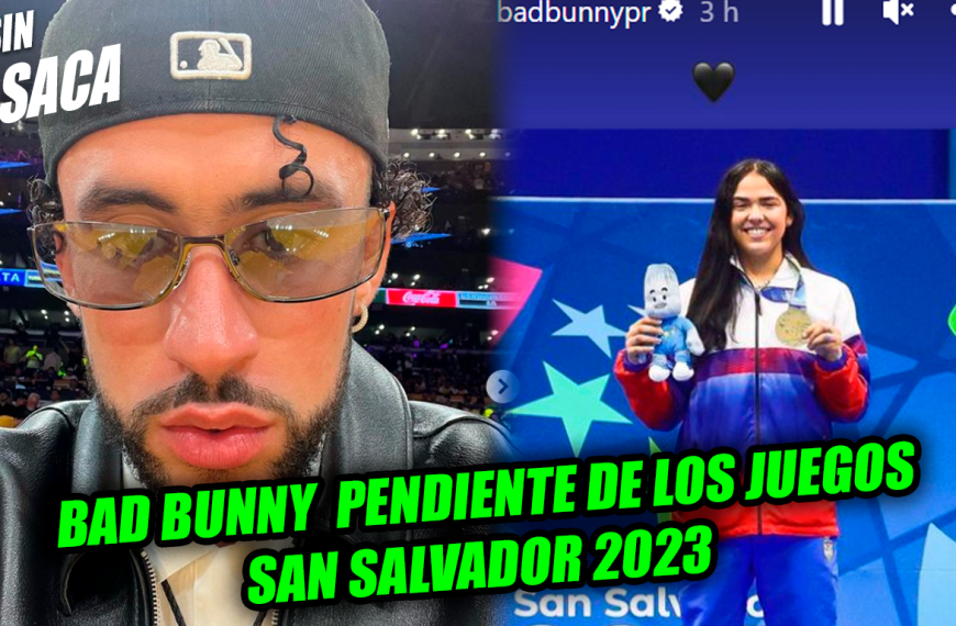 Bad Bunny destaca medalla que obtuvo atleta puertorriqueña en los Juegos San Salvador 2023