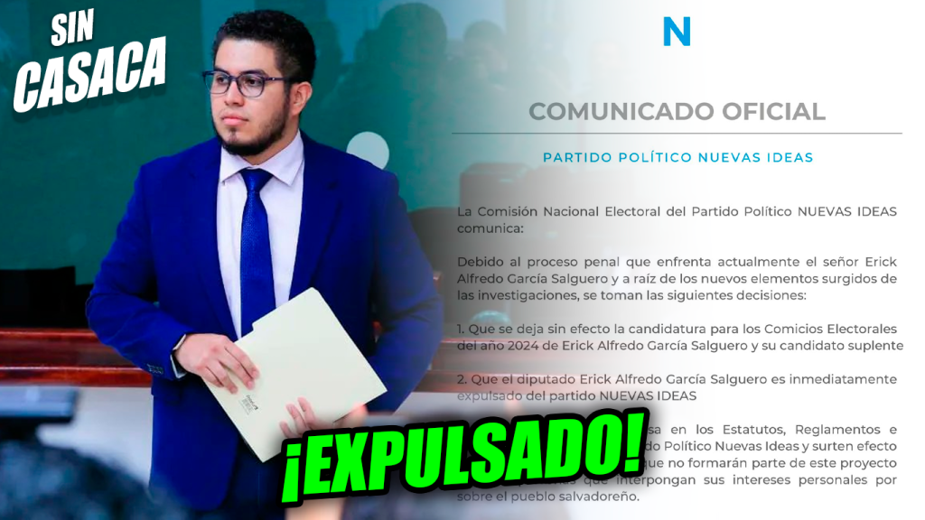 Limpiando la casa: Nuevas Ideas expulsa al diputado Erick García