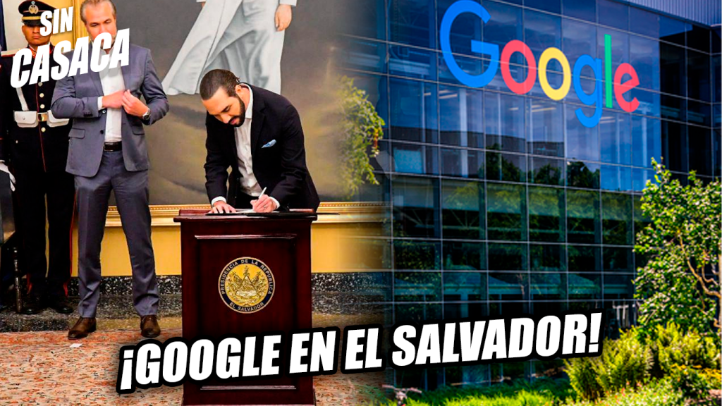 Notición: Google abrirá oficinas en El Salvador