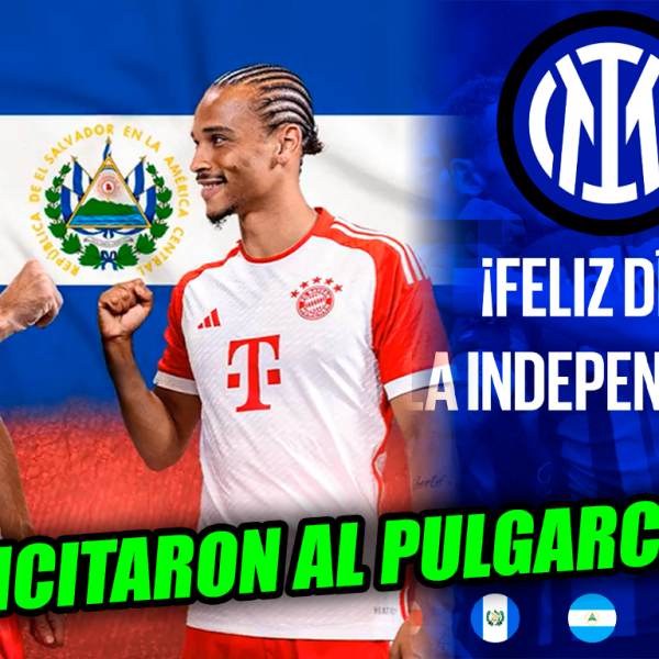 Inter de Milán y Bayern de Múnich felicitan a El Salvador por el…