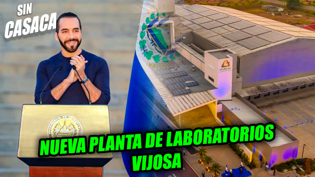 Presidente Nayib Bukele inaugura la nueva planta de Laboratorios Vijosa